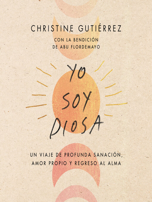 Title details for I Am Diosa \ Yo soy Diosa by Christine Gutierrez - Available